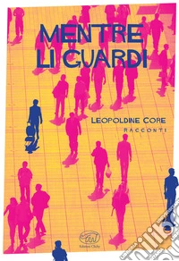 Mentre li guardi