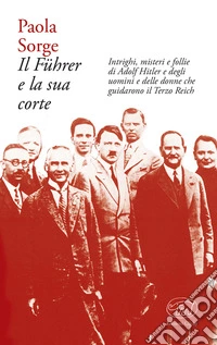 Il Fuhrer e la sua corte libro