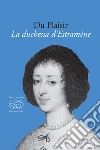 La duchessa d'Estramène libro di Du Plaisir