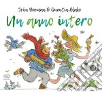 Un anno intero. Ediz. a colori libro