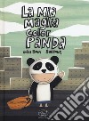 La mia maglia color Panda. Ediz. a colori libro di Baum Gilles
