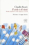 Il cielo è di tutti. Betadue, la generazione della cooperazione sociale B libro di Repek Claudio