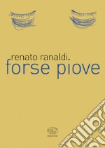 Forse piove libro