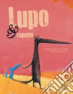 Lupo & Lupetto. Ediz. a colori
