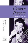 Cesare Pavese. Il mestiere di scrivere libro di Parrini F. (cur.)