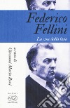 Federico Fellini. La voce della luna libro