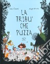 La tribù che puzza. Ediz. a colori libro