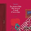 La ranocchia che aveva il mal d'orecchie. Ediz. a colori libro