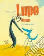 Un'arancia bellissima. Lupo & Lupetto. Ediz. a colori. Vol. 3 libro