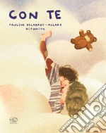 Con te. Ediz. a colori libro