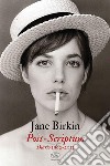 Post-Scriptum. Diario 1982-2013 libro di Birkin Jane