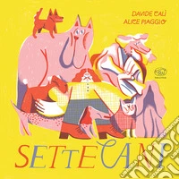 Settecani. Ediz. a colori libro