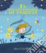 Il collezionista di insetti. Ediz. a colori libro