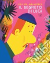 Il segreto di Luca libro