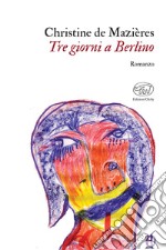 Tre giorni a Berlino