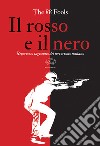 Il rosso e il nero. Repertorio ragionato del terrorismo italiano libro di The 88 fools