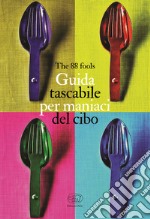 Guida tascabile per maniaci del cibo libro