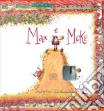 Max e Mike. Ediz. a colori