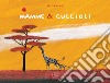 Mamme & cuccioli. Ediz. a colori libro di Battut Éric