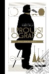 Il Proustografo. Proust e la Recherche in infografica libro