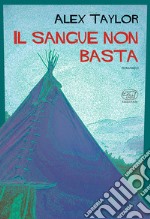 Il sangue non basta