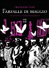 Farfalle di maggio. Un racconto di Piazzale Michelangelo libro