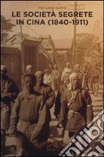 Le società segrete in cina (1840-1911) libro