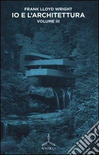 Io e l'architettura. Vol. 3