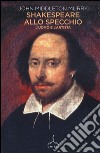 Shakespeare allo specchio. L'uomo e l'artista libro