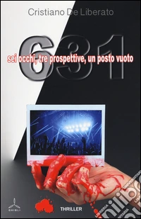 631. Sei occhi, tre prospettive, un posto vuoto libro
