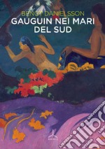 Gauguin nei mari del sud libro