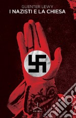 I nazisti e la Chiesa libro