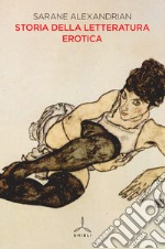 Storia della letteratura erotica libro