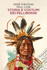 Storia e costumi dei pellirosse