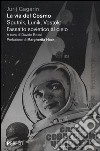 La via del cosmo. Sputnik, Lunik, Vostok: l'assalto sovietico al cielo libro