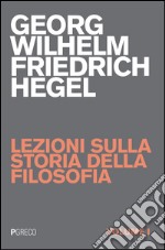 Lezioni sulla storia della filosofia. Vol. 1 libro