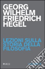 Lezioni sulla storia della filosofia. Vol. 2 libro