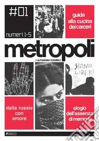 Metropoli. L'autonomia possibile