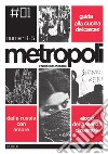 Metropoli. L'autonomia possibile libro