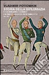 Storia della diplomazia. Vol. 2: Dalle rivoluzioni d'America e di Francia alla Comune di Parigi (1871) libro