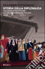 Storia della diplomazia. Vol. 4: Dalla rivoluzione d'ottobre alla grande depressione (1919-1929)