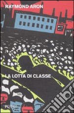 La lotta di classe libro