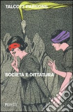 Società e dittatura libro