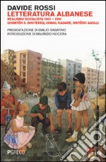 Letteratura albanese. Realismo socialista 1945-1990 libro