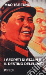 I segreti di Stalin e il destino dell'URSS libro