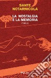 La nostalgia e la memoria libro