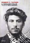 Il giovane Stalin. 1879-1929 gli anni di formazione libro