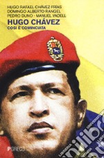 Hugo Chávez. Così è cominciata