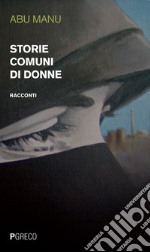 Storie comuni di donne