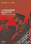 La rivoluzione bolscevica. Vol. 1: 1917-1923 libro di Carr Edward Hallett